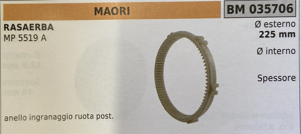 BRUMAR RUOTA RASAERBA MAORI  RASAERBA MP 5519 A  anello ingranaggio ruota post. Ø esterno 225 mm Ø interno - spessore -  R.O. -