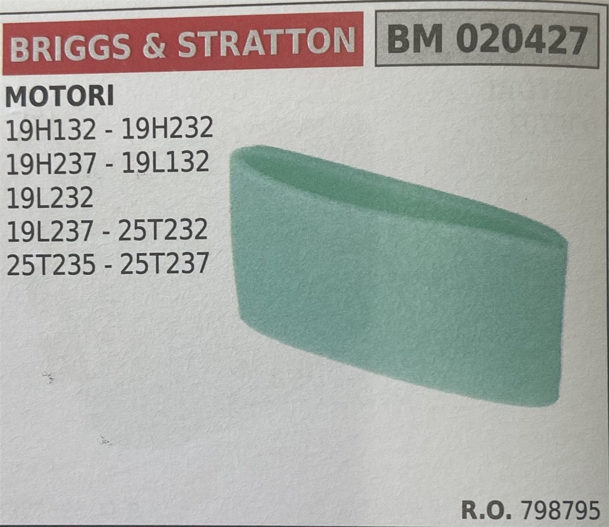BRUMAR FILTRO BRIGGS & STRATTON  MOTORI 19H132 - 19H232 19H237 - 19L132 19L232 19L237 - 25T232 25T235 - 25T237  R.O. 798795