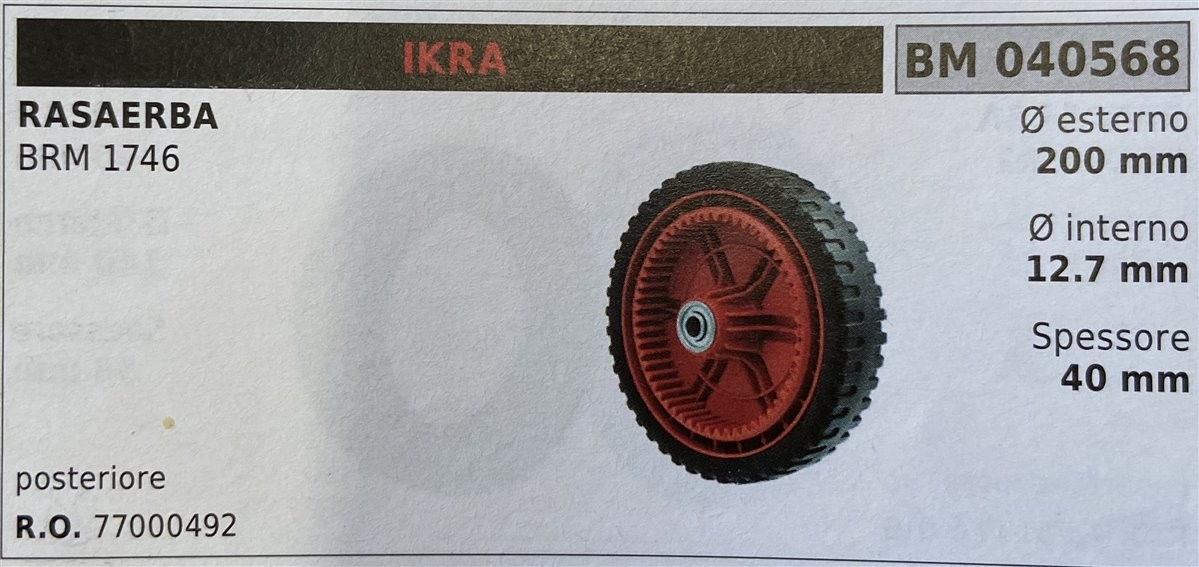BRUMAR RUOTA RASAERBA IKRA  RASAERBA BRM 1746  posteriore Ø esterno 200 mm Ø interno 12.7 mm spessore 40 mm  R.O. 77000492