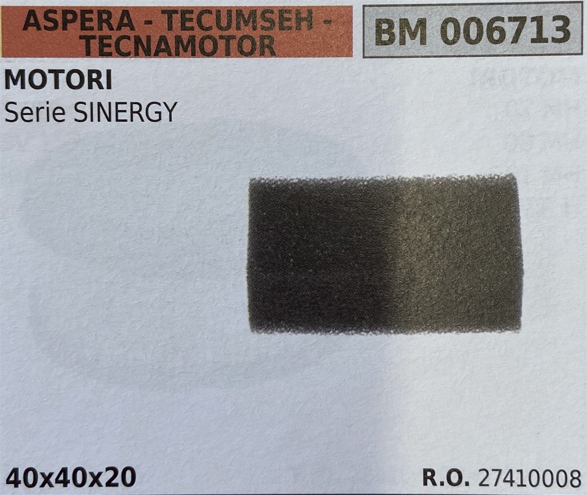 BRUMAR FILTRO ASPERA - TECUMSEH - TECNAMOTOR  MOTORI Serie SINERGY  40x40x20 R.O. 27410008