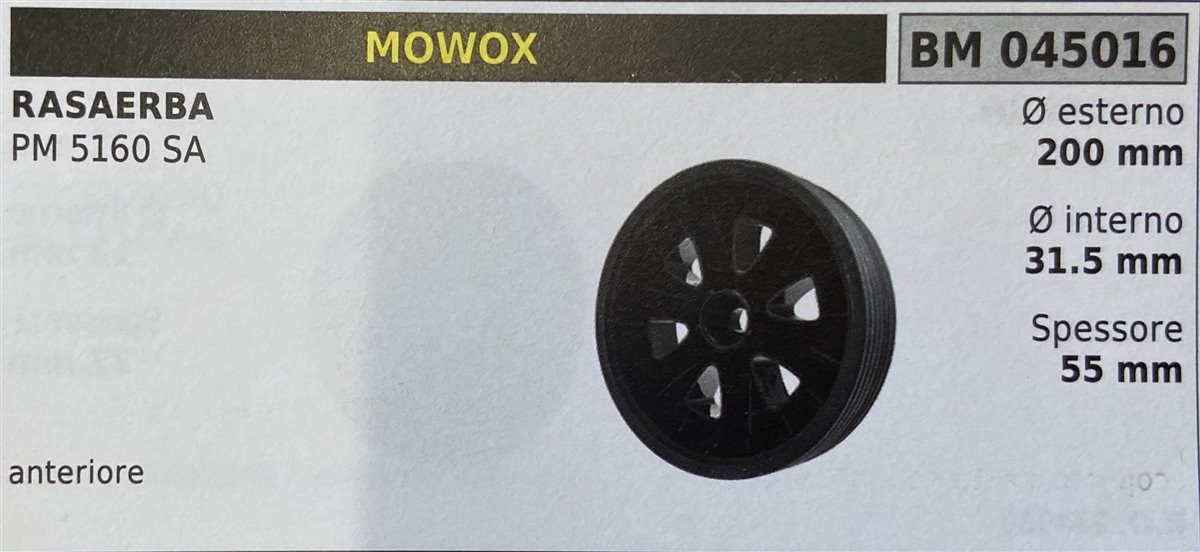 BRUMAR RUOTA RASAERBA MOWOX  RASAERBA PM 5160 SA  anteriore  Ø esterno 200 mm Ø interno 31.5 mm spessore 55 mm  R.O. -