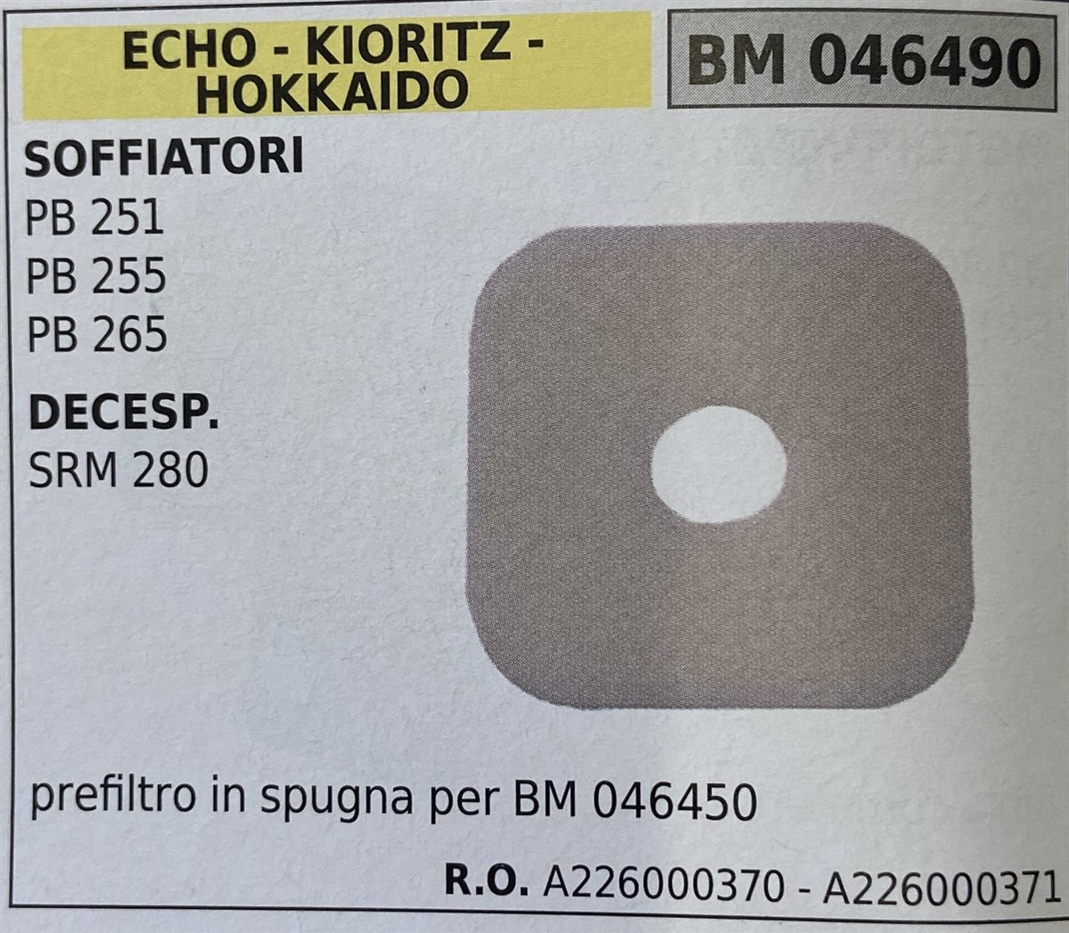 BRUMAR FILTRO ECHO - KIORITZ - HOKKAIDO  SOFFIATORI PB 251 PB 255 PB 265 DECESPUGLIATORI SRM 280  prefiltro in spugna per BM 046450 R.O. A226000370 - A226000371