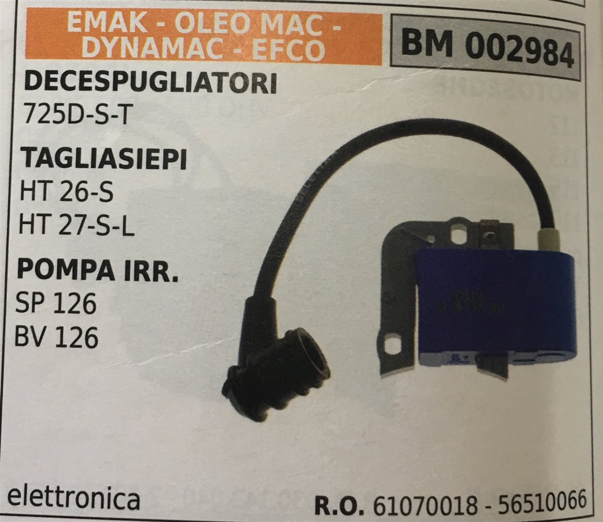 BOBINA BRUMAR ELETTRONICA EMAK - OLEO MAC - DYNAMAC - EFCO DECESPUGLIATORI 725D-S-T TAGLIASIEPI HT 26-S HT 27-S-L POMPA IRR. SP 126 BV 126