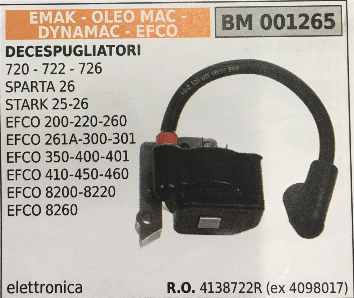 BOBINA BRUMAR ELETTRONICA EMAK - OLEO MAC - DYNAMAC - EFCO DECESPUGLIATORI 720 - 722 - 726 SPARTA 26 STARK 25-26 EFCO 200-220-260 EFCO 261A-300-301 EFCO 350-400-401 EFCO 410-450-460 EFCO 8200-8220 EFCO 8260