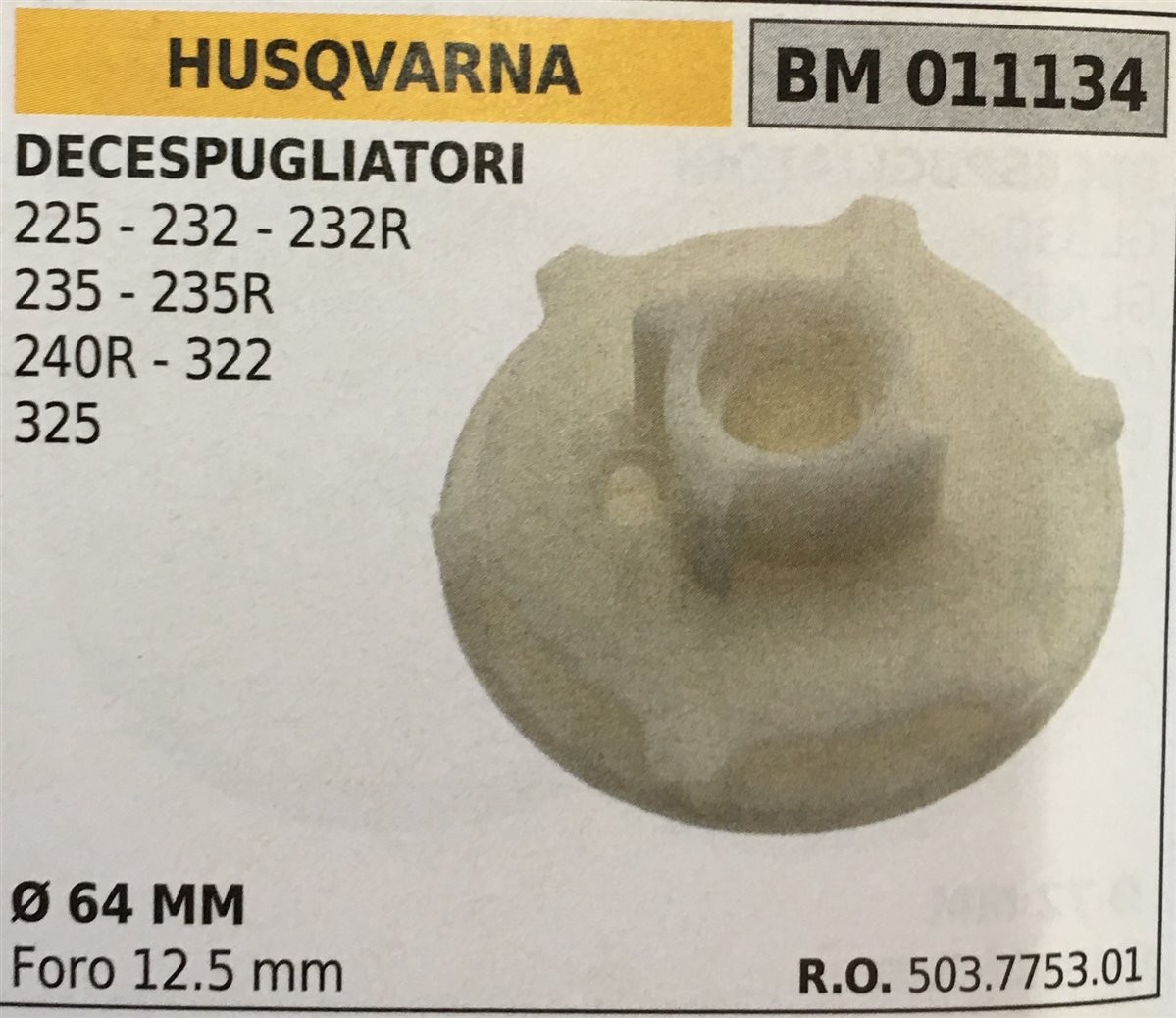 PULEGGIA AVVIAMENTO BRUMAR HUSQVARNA DECESPUGLIATORI 225 - 232 - 232R 235 - 235R 240R - 322 325   Ø 64 MM foro 12.5 mm