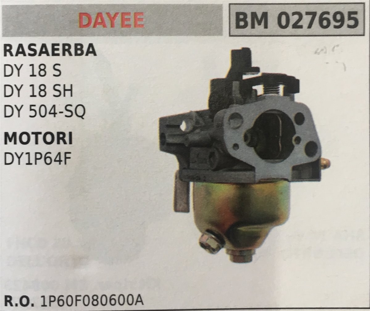 CARBURATORE A VASCHETTA BRUMAR DAYEE RASAERBA DY 18 S DY 18 SH DY 504-SQ MOTORI DY1P64F