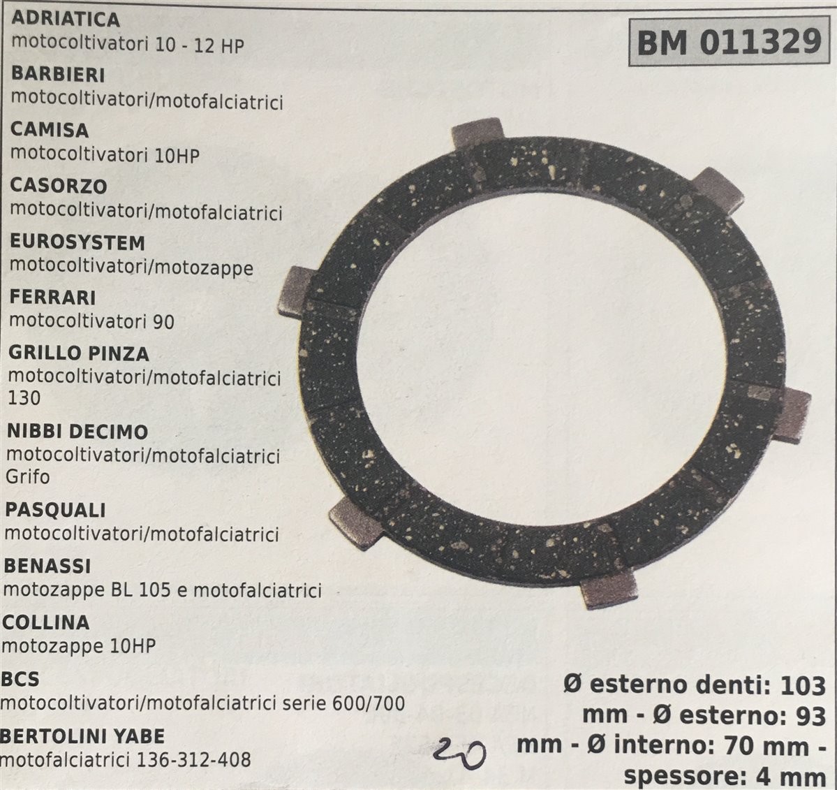 FRIZIONE AGRICOLA COMPLETA BRUMAR ADRIATICA motocoltivatori 10-12 HP BARBIERI motocoltivatori/motofalciatrici CAMISA motocoltivatori 10HP CASORZO motocoltivatori/motofalciatrici EUROSYSTEM motocoltivatori/motozappe FERRARI motocoltivatori 90 GRILLO PINZA 