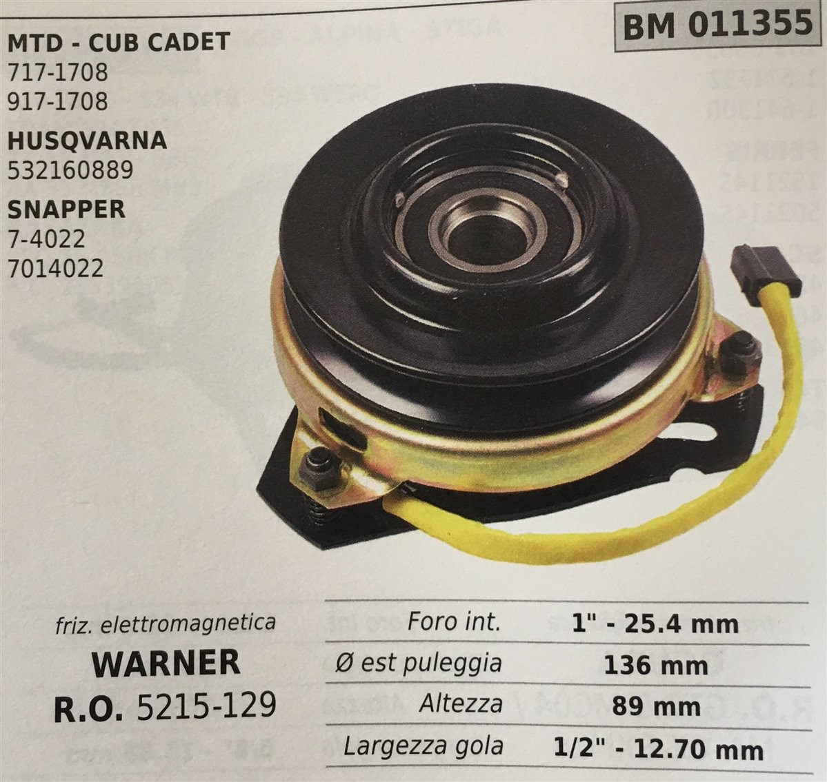 FRIZIONE ELETTROMAGNETICA BRUMAR WARNER MTD - CUB CADET 717-1708 917-1708 HUSQVARNA 532160889 SNAPPER 7-4022 7014022    foro int. 1" - 25.4 mm Ø est puleggia 136 mm altezza 89 mm larghezza gola 1/2" - 12.70 mm