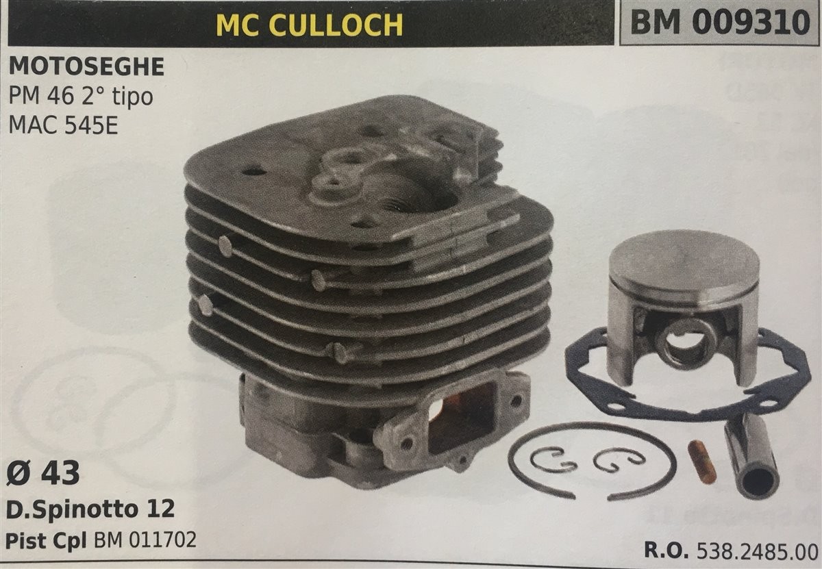 CILINDRO COMPLETO DI PISTONE E SEGMENTI BRUMAR  MC CULLOCH MOTOSEGHE PM 46 2° tipo MAC 545E    Ø 43 D.Spinotto 12 Pist Cpl BM 011702