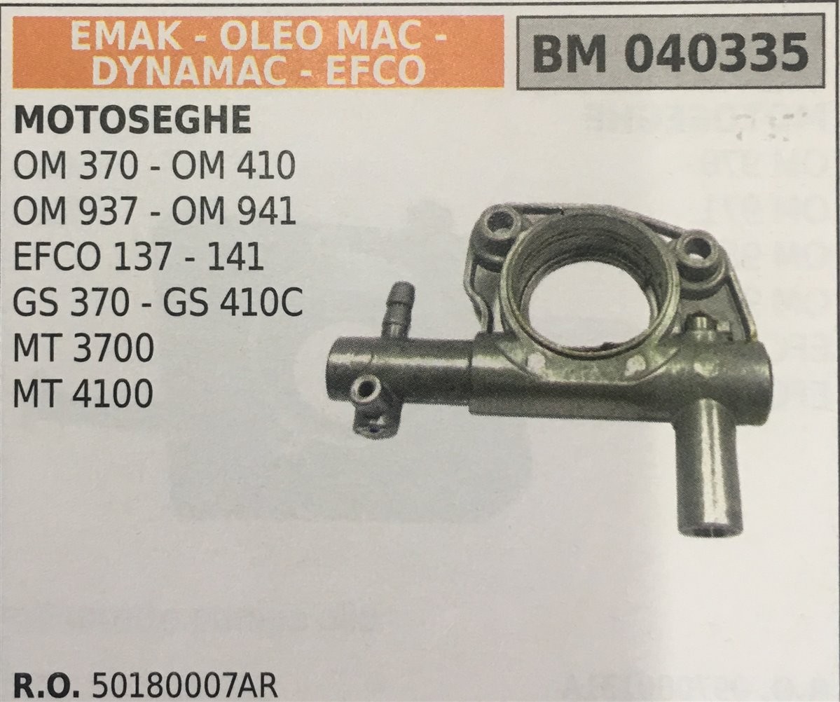 POMPA OLIO BRUMAR EMAK - OLEO MAC - DYNAMAC - EFCO MOTOSEGHE OM 370 - OM 410 OM 937 - OM 941 EFCO 137 - 141 GS 370 - CS 410C MT 3700 MT 4100