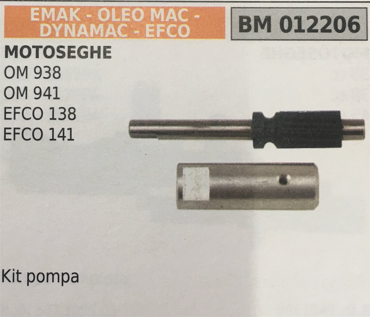 POMPA OLIO BRUMAR EMAK - OLEO MAC - DYNAMAC - EFCO MOTOSEGHE OM 938 OM 941 EFCO 138 EFCO 141   kit pompa