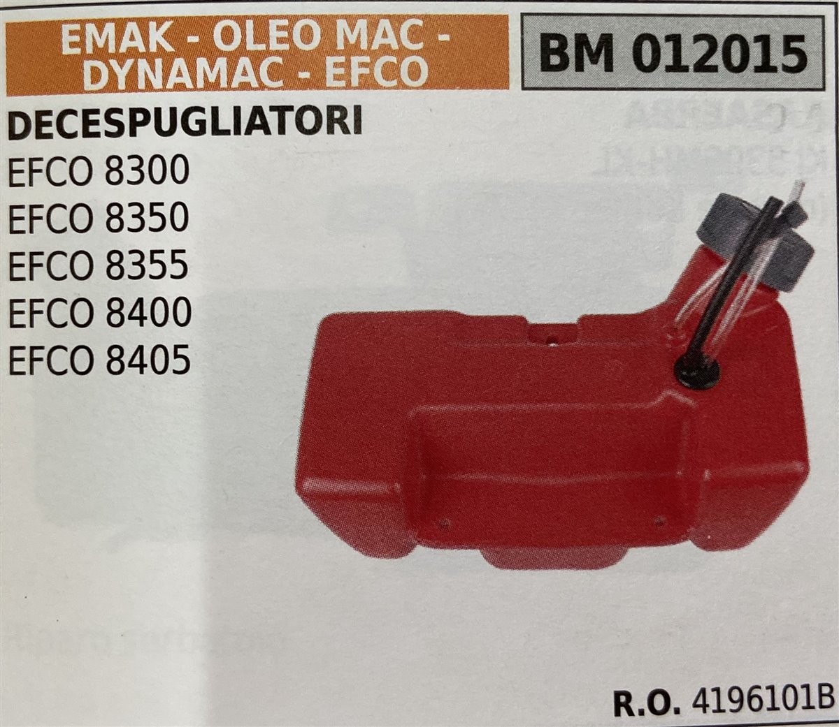 BRUMAR SERBATOIO EMAK - OLEO MAC - DYNAMAC - EFCO DECESPUGLIATORI EFCO 8300 EFCO 8350 EFCO 8355 EFCO 8400 EFCO 8405  R.O. 4196101B