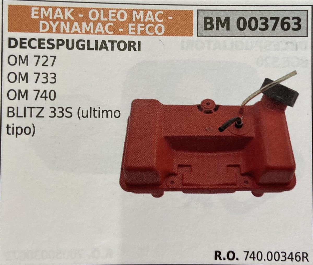 BRUMAR SERBATOIO EMAK - OLEO MAC - DYNAMAC - EFCO DECESPUGLIATORI OM 727 OM 733 OM 740 BLITZ 33S (ultimo tipo)  R.O. 740.00346R