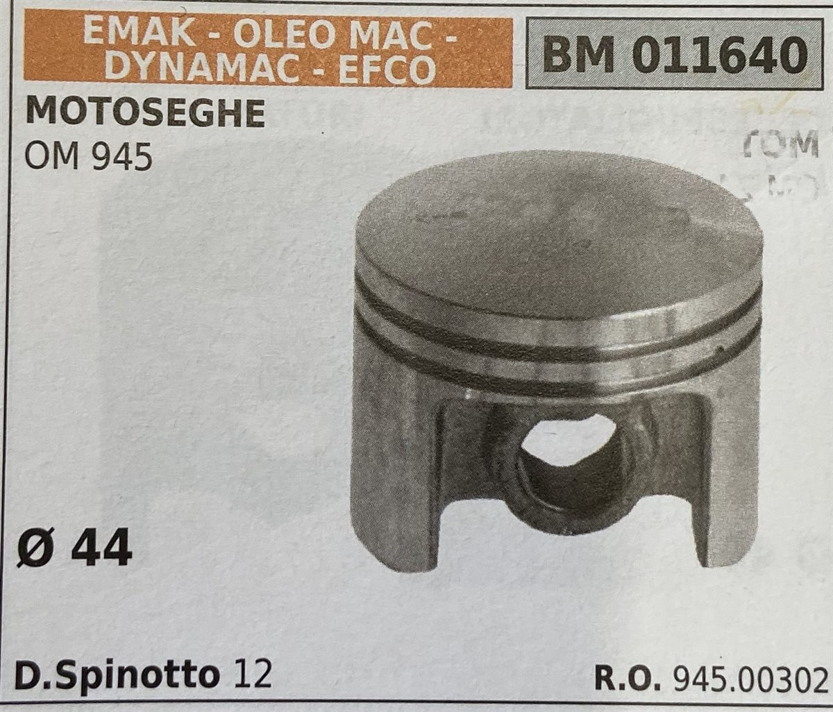 BRUMAR PISTONE COMPLETO EMAK - OLEO MAC - DYNAMAC - EFCO MOTOSEGHE OM 945  Ø 44 D.Spinotto 12  R.O. 945.00302