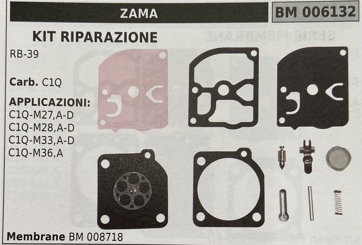 BRUMAR MEMBRANA/KIT RIPARAZIONE ZAMA  KIT RIPARAZIONE RB-39  Carb. C1Q  APPLICAZIONI: C1Q-M27,A-D C1Q-M28,A-D C1Q-M33,A-D C1Q-M36,A  Membrane BM 008718