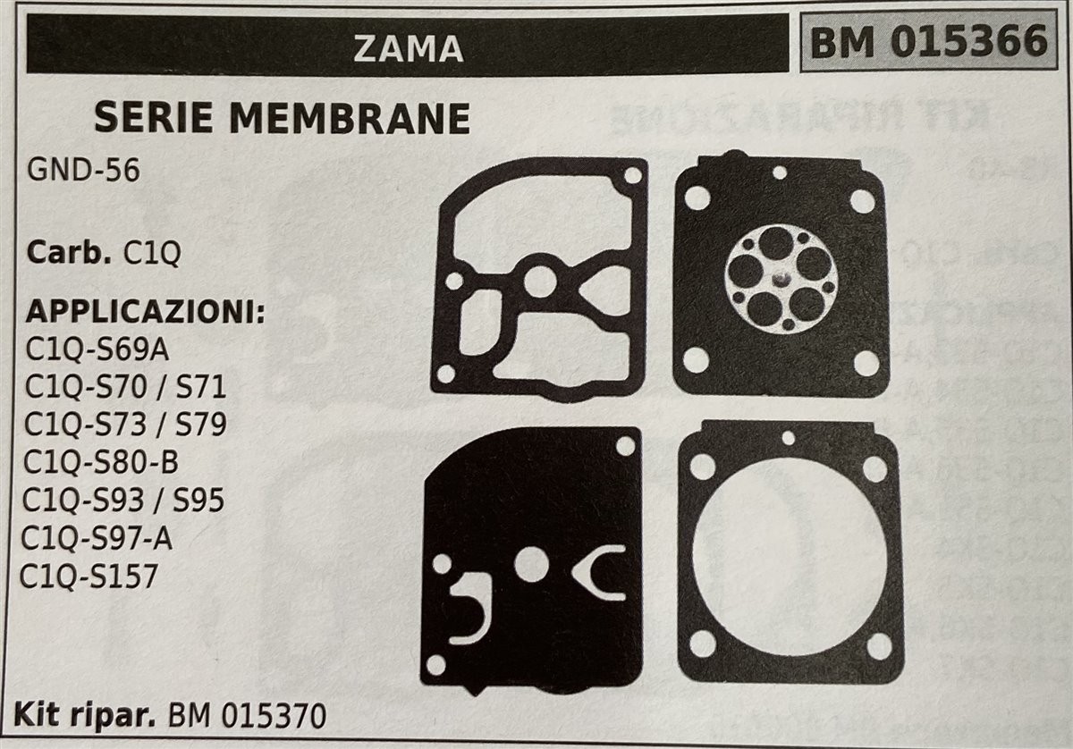 BRUMAR MEMBRANA/KIT RIPARAZIONE ZAMA  SERIE MEMBRANE GND-56  Carb. C1Q  APPLICAZIONI: C1Q-S69A C1Q-S70 / S71 C1Q-S73 / S79 C1Q-S80-B C1Q-S93 / S95 C1Q-S97-A C1Q-S157  Kit ripar. BM 015370