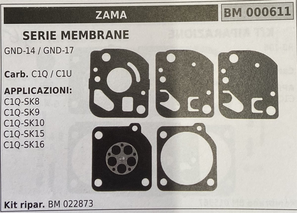 BRUMAR MEMBRANA/KIT RIPARAZIONE ZAMA  SERIE MEMBRANE GND-14 / GND-17  Carb. C1Q /C1U  APPLICAZIONI: C1Q-SK8 C1Q-SK9 C1Q-SK10 C1Q-SK15 C1Q-SK16  Kit ripar. BM 022873