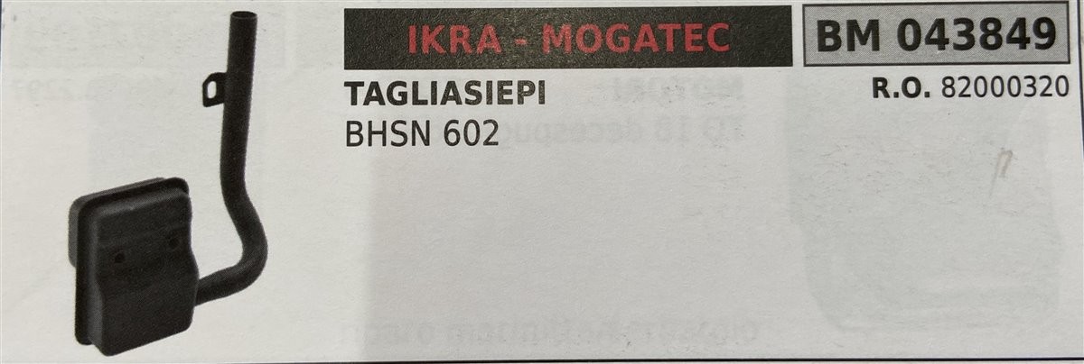 BRUMAR MARMITTA IKRA - MOGATEC  TAGLIASIEPI BHSN 602  R.O. 82000320