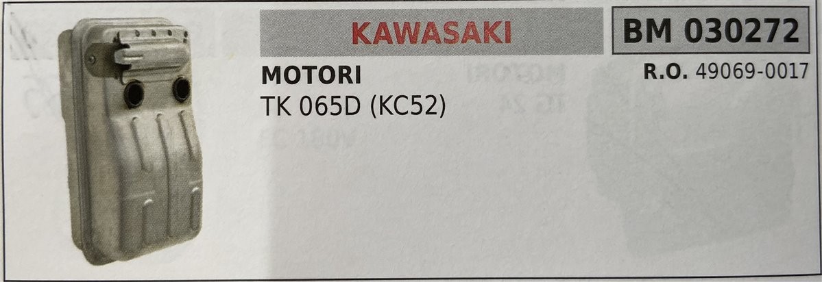 BRUMAR MARMITTA KAWASAKI  MOTORI TK 065D (KC52)  R.O. 49069-0017