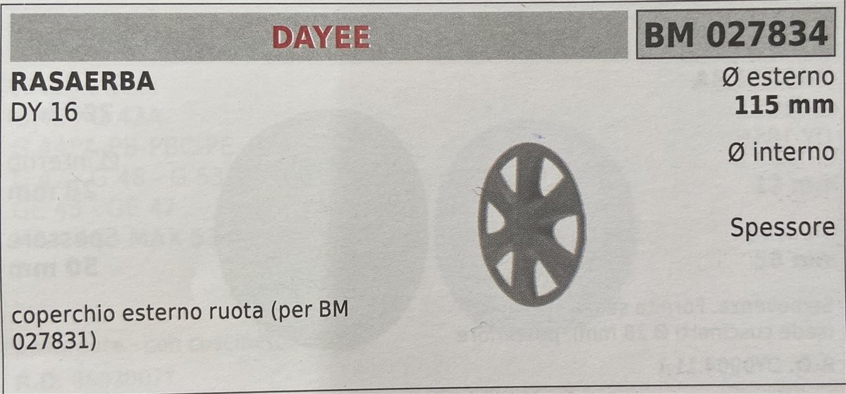 BRUMAR RUOTA RASAERBA DAYEE  RASAERBA DY 16  coperchio esterno ruota (per BM 027831) Ø esterno 115 mm Ø interno - spessore -  R.O. -