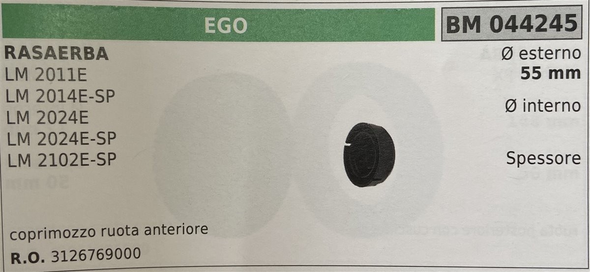 BRUMAR RUOTA RASAERBA EGO  RASAERBA LM 2011E LM 2014E-SP LM 2024E LM 2024E-SP LM 2102E-SP  coprimozzo ruota anteriore Ø esterno 55 mm Ø interno - spessore -  R.O. 3126769000