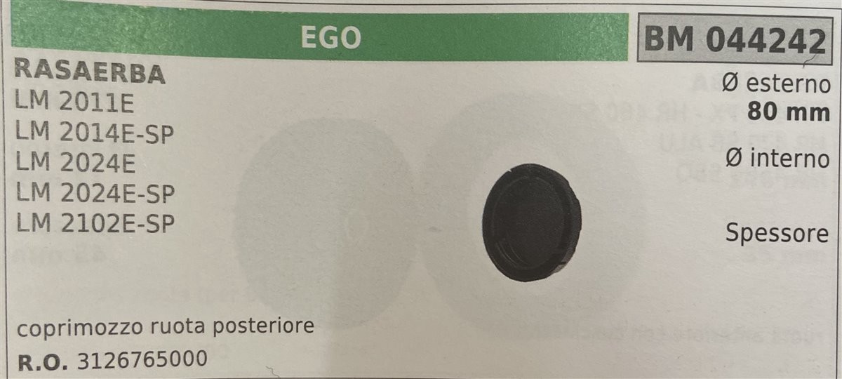 BRUMAR RUOTA RASAERBA EGO  RASAERBA LM 2011E LM 2014E-SP LM 2024E LM 2024E-SP LM 2102E-SP  coprimozzo ruota posteriore Ø esterno 80 mm Ø interno - spessore -  R.O. 3126765000