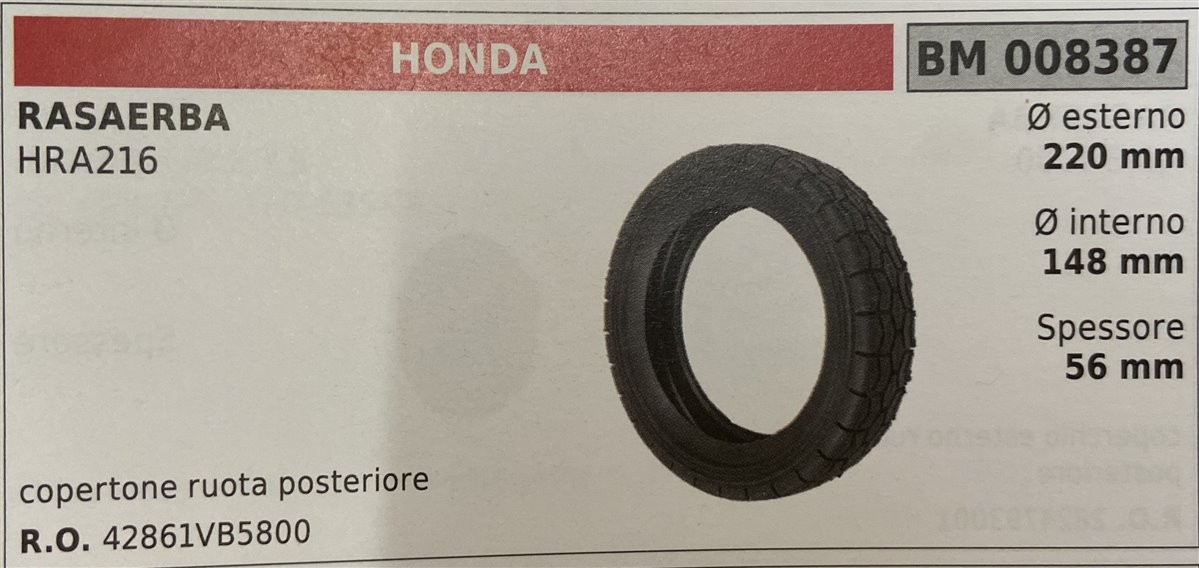 BRUMAR RUOTA RASAERBA HONDA  RASAERBA HRA216  copertone ruota posteriore Ø esterno 220 mm Ø interno 148 mm spessore 56 mm  R.O. 42861VB5800