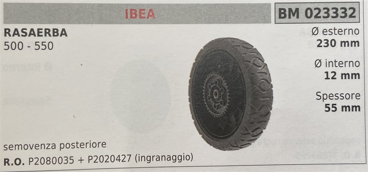 BRUMAR RUOTA RASAERBA IBEA  RASAERBA 500 - 550  semovenza posteriore Ø esterno 230 mm Ø interno 12 mm spessore 55 mm  R.O. P2080035 + P2020427 (ingranaggio)