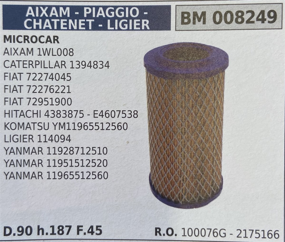 BRUMAR FILTRO ARIA AIXAM - PIAGGIO - CHATENET - LIGIER  MICROCAR AIXAM 1WL008 CATERPILLAR 1394834 FIAT 72274045 FIAT 72276221 FIAT 72951900 HITACHI 4383875 - E4607538 KOMATSU YM11965512560 LIGIER 114094 YANMAR 11928712510 YANMAR 11951512520 YANMAR 1196551