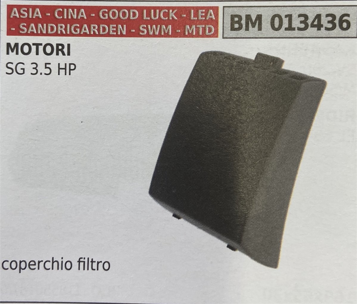 BRUMAR FILTRO ASIA - CINA - GOOD LUCK - LEA - SANDRIGARDEN - SWM - MTD  MOTORI SG 3.5 HP  coperchio filtro R.O. -