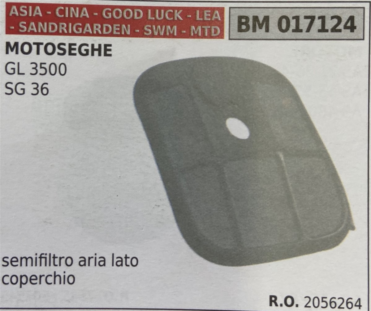 BRUMAR FILTRO ASIA - CINA - GOOD LUCK - LEA - SANDRIGARDEN - SWM - MTD  MOTOSEGHE GL 3500 SG 36  semifiltro aria lato coperchio R.O. 2056264 
