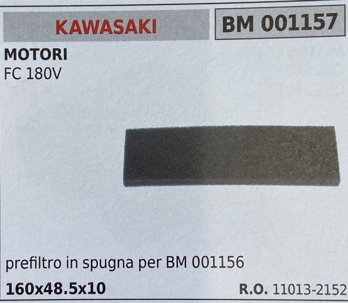 BRUMAR FILTRO KAWASAKI  MOTORI FC 180V  prefiltro in spugna per BM 001156 160x48.5x10 R.O. 11013-2152