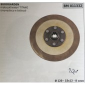 FRIZIONE AGRICOLA COMPLETA BRUMAR EUROGARDEN motocoltivatori TITANO (monodisco e bidisco)    Ø 120 - 15X10 - 8 cave