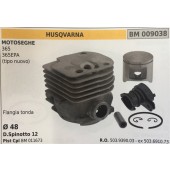 CILINDRO COMPLETO DI PISTONE E SEGMENTI BRUMAR  HUSQVARNA MOTOSEGHE 365 365EPA (tipo nuovo)    Flangia tonda  Ø 48 D.Spinotto 12 Pist Cpl BM 011673