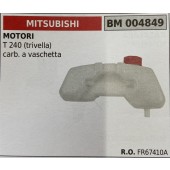 BRUMAR SERBATOIO MITSUBISHI MOTORI T 240 (trivella) carb. a vaschetta  R.O. FR67410A