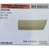 BRUMAR FILTRO ASPERA - TECUMSEH - TECNAMOTOR  MOTORI BV 1° serie BV 150 BV 172  150x38x33 R.O. 23410034 - 23410010 - 23410012