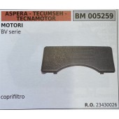 BRUMAR FILTRO ASPERA - TECUMSEH - TECNAMOTOR  MOTORI BV serie  coprifiltro R.O. 23430026